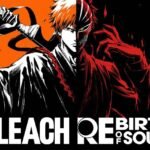 Bleach Rebirth of Souls