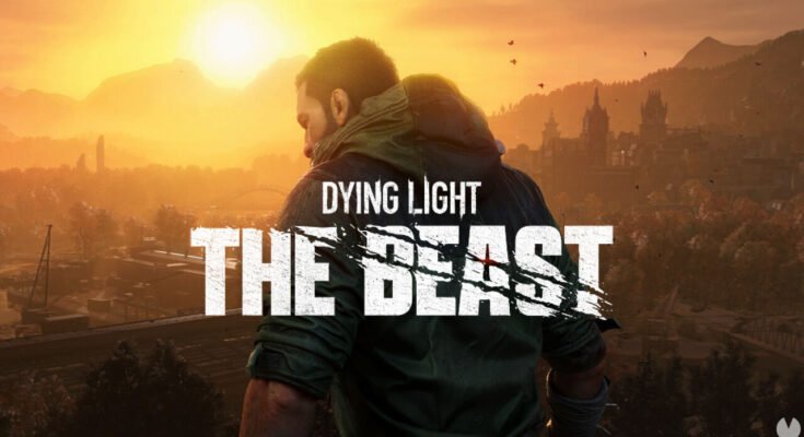 Dying Light: The Beast