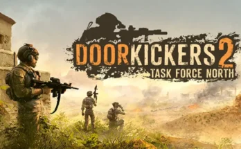 Door Kickers 2: Task Force North 